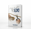 ¡Deja de sufrir por tu ex! Libro Digital